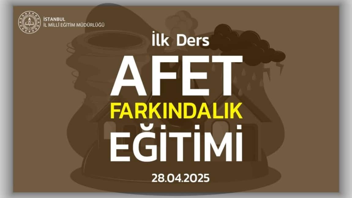 OKULUMUZDA  AFET FARKINDALIK EĞİTİMİ